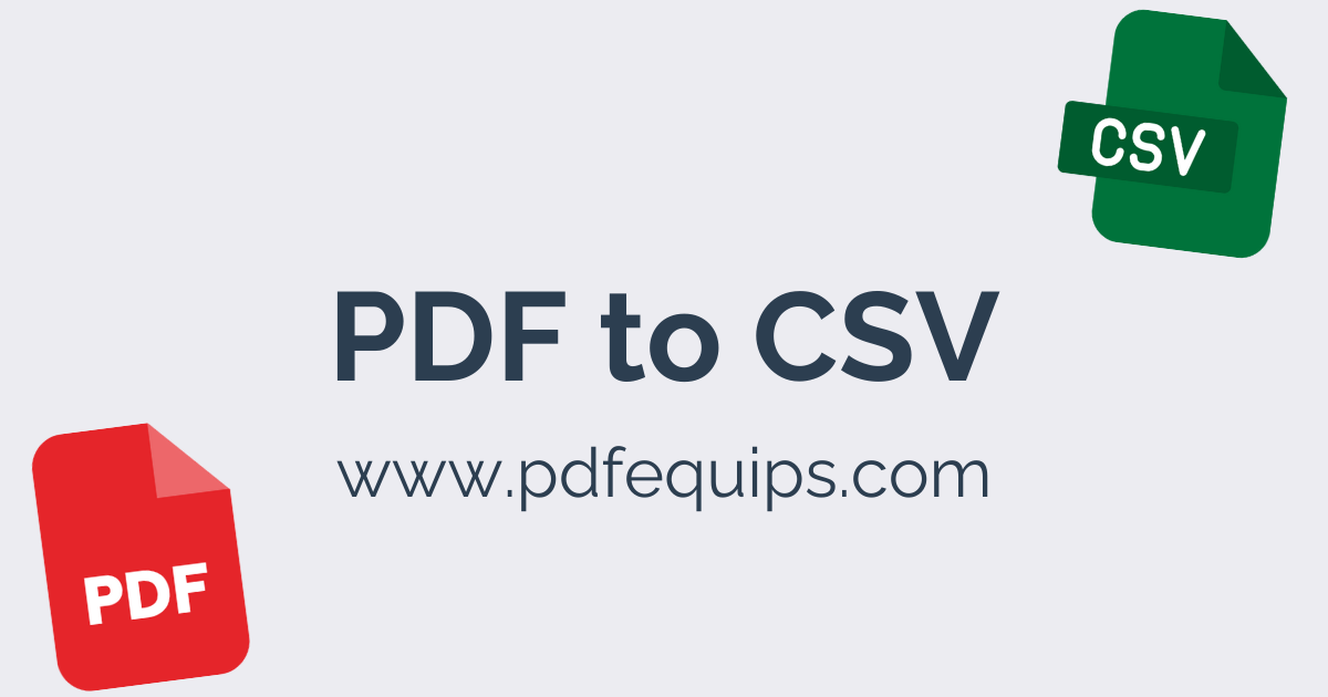 convert-pdf-to-csv-online-free-pdf-to-csv-converter-pdfequips